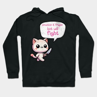 Sensitive and Fragile But Will Fight Funny Gen Z Cat Sassy Hoodie